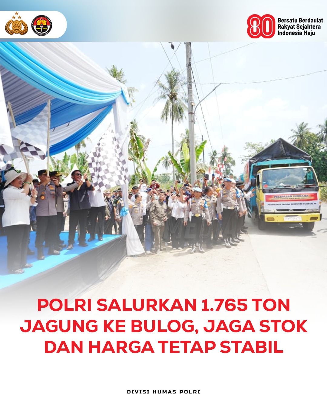 Polri Bersama Bulog Melaksanakan Flag Off Distribusi Jagung Hasil Panen Raya Jagung Serentak Kuartal III Tahun 2025  