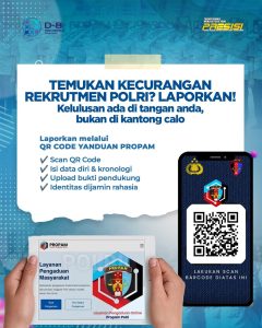 POLRI TEGASKAN REKRUTMEN PRINSIP “BETAH”: TEMUKAN KECURANGAN? LAPORKAN SEGERA!