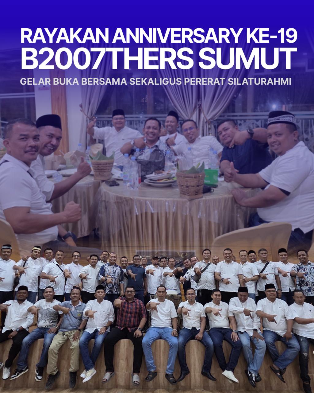 Rayakan Anniversary ke-19, B2007THERS SUMUT Gelar Buka Bersama Sekaligus Pererat Silaturahmi