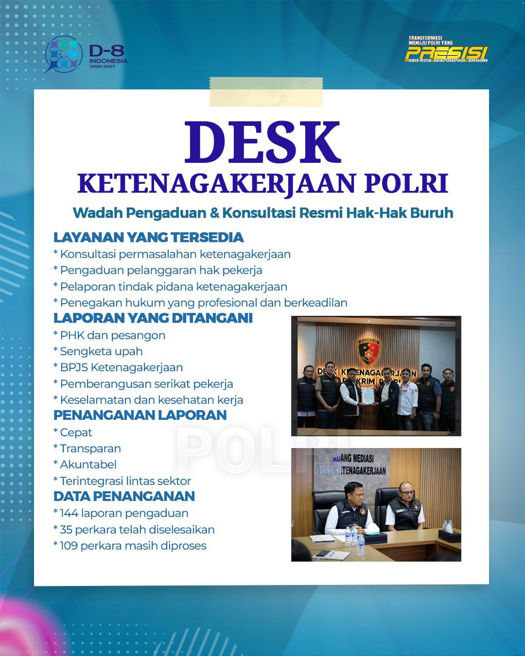 Wujud Nyata Perlindungan Buruh, Desk Ketenagakerjaan Polri Tangani Ratusan Laporan Pekerja Secara Transparan