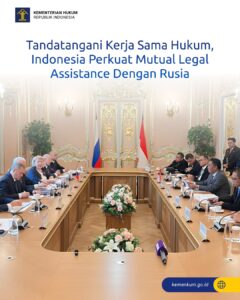Perkuat Penegakan Hukum Lintas Negara, Indonesia dan Rusia Resmi Teken Kerja Sama Teknis MLA di St. Petersburg